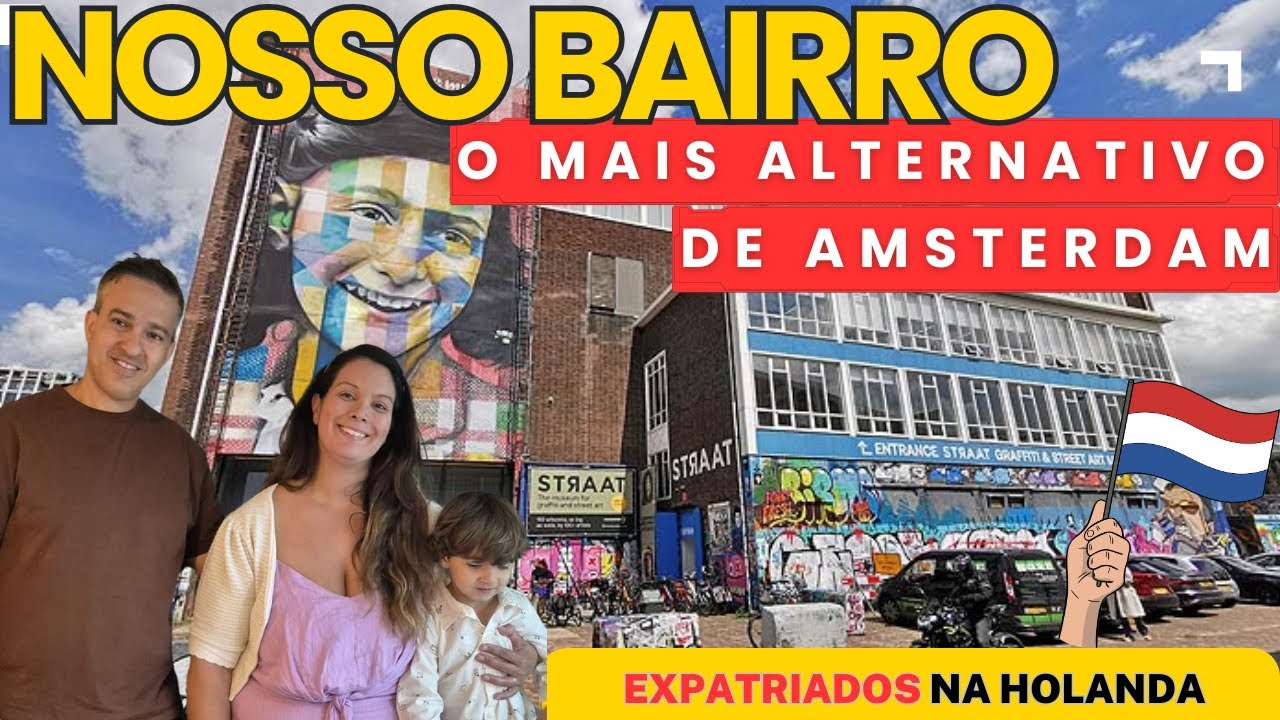 Como é morar no bairro mais alternativo de Amsterdam