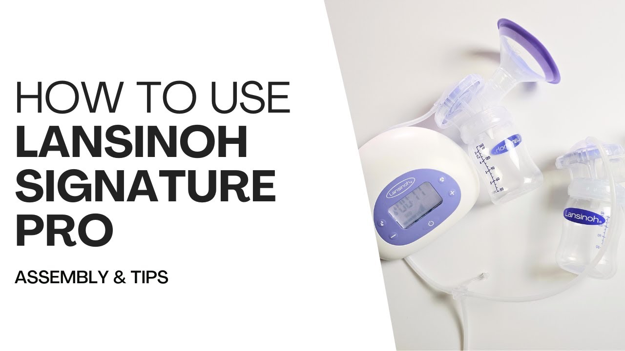 How To Use Lansinoh Signature Pro Breast Pump: Complete Guide including Assembly and Tips