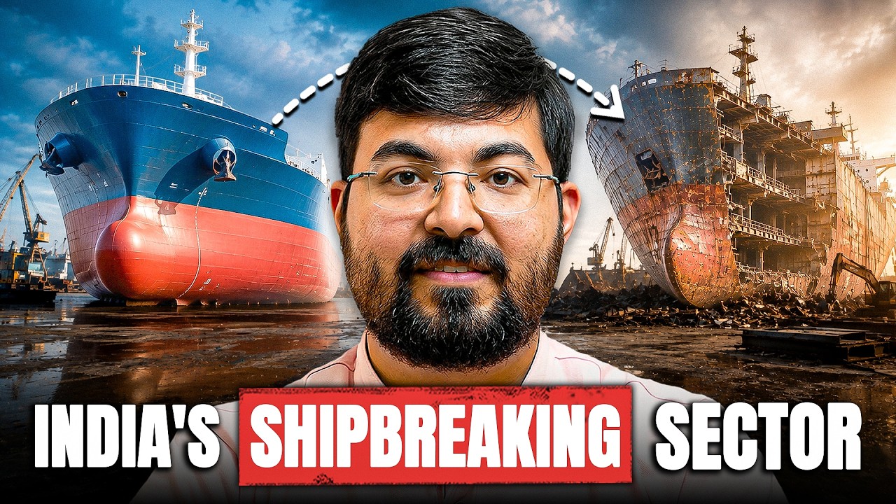 Everything You Need to Know India&rsquo;s Shipbreaking Sector | Markets by Zerodha Hindi