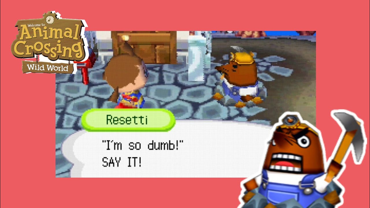 Resetti Dialogue in Animal Crossing Wild World