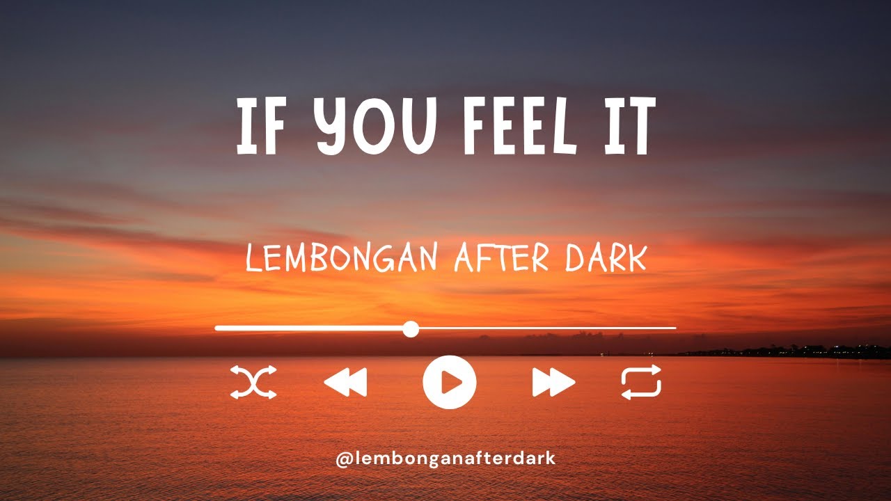 If You Feel It | Island Groove | Nusa Lembongan | Lembongan After Dark