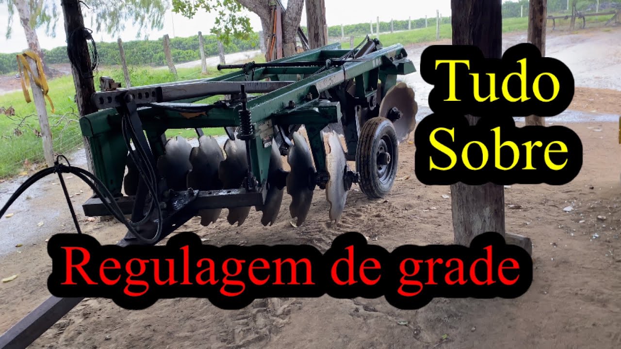 Regulagem de grade || Todas as dicas e informações sobre regulagem de grade aradora