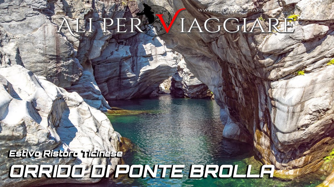 L'Orrido di Ponte Brolla:  Ristoro estivo Ticinese