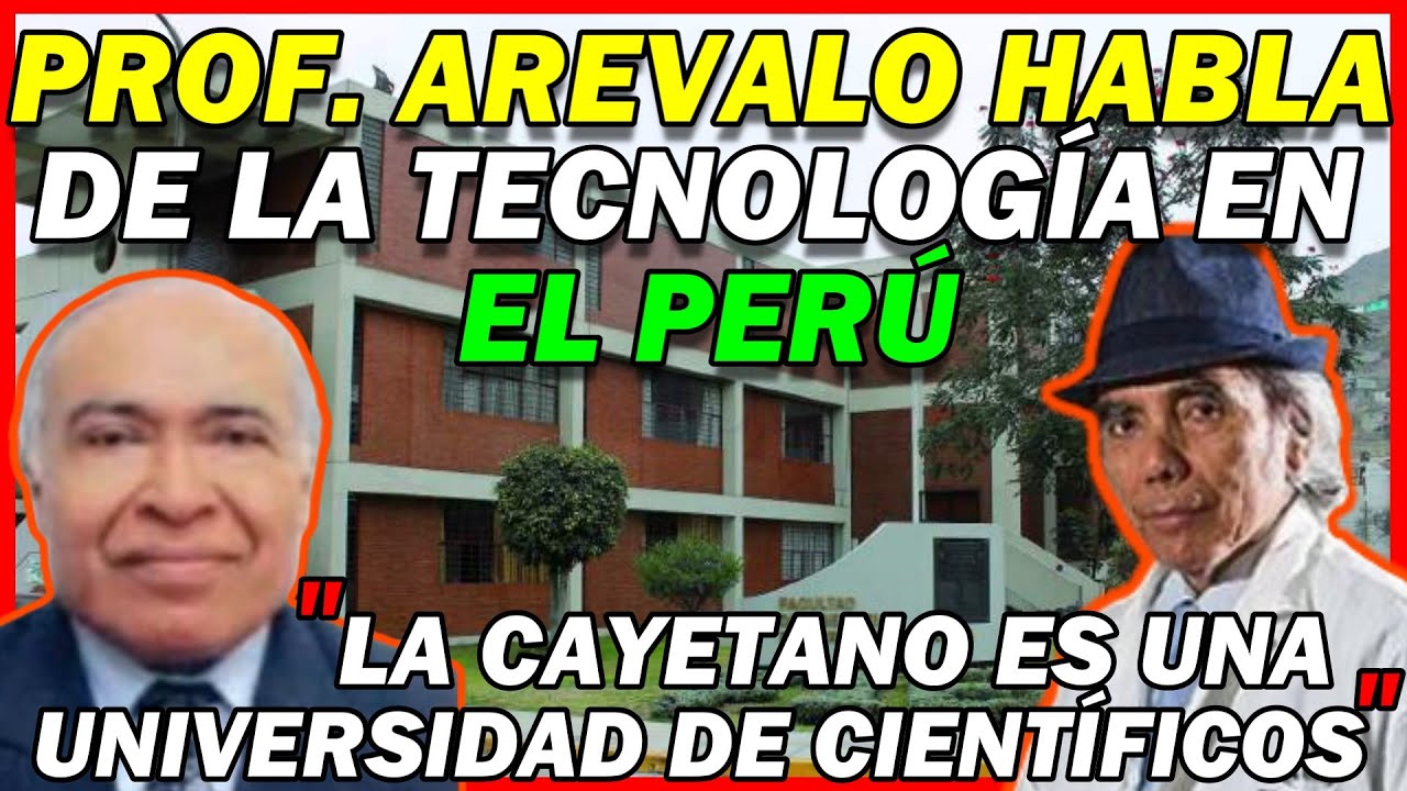 PROFESOR AREVALO[FIEE-UNI] LA TECNOLOGÍA EN EL PERÚ| 