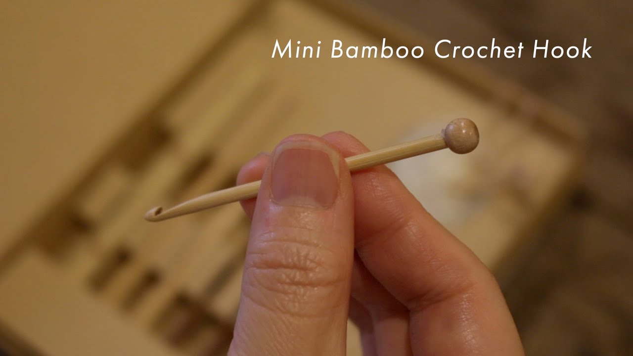 【EngSub】Mini Bamboo Crochet Hook