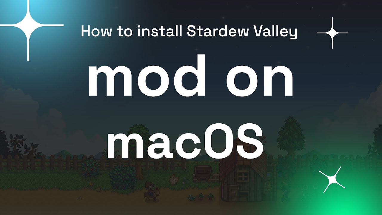How to Install Mods in Stardew Valley on macOS (2024)