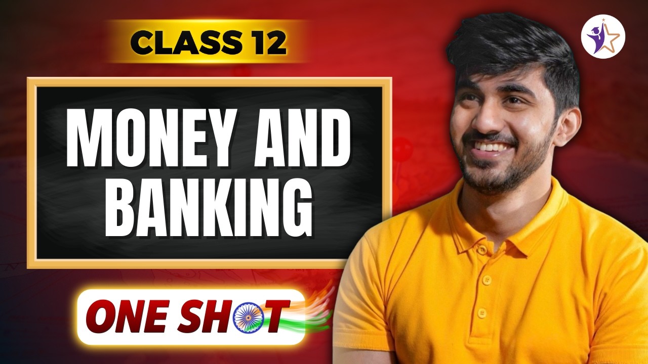 MONEY AND BANKING | ONE SHOT | MACROECONOMICS Class 12 CBSE Boards 2025-26
