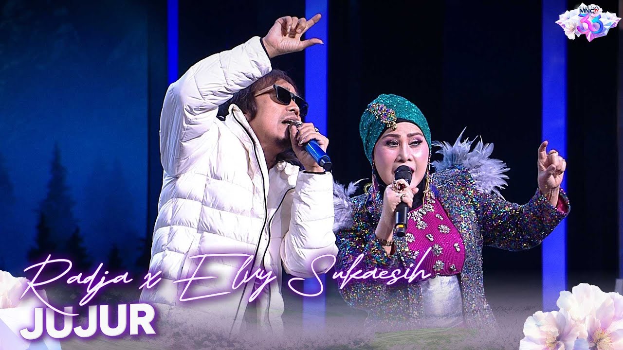 Radja x Elvy Sukaesih - Jujur | KILAU RAYA MNCTV 33