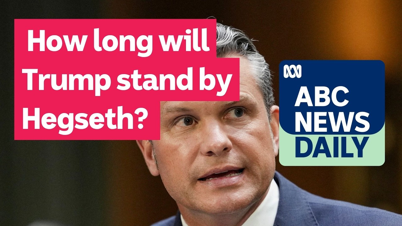 How long will Trump stand by Hegseth? | ABC News Daily podcast