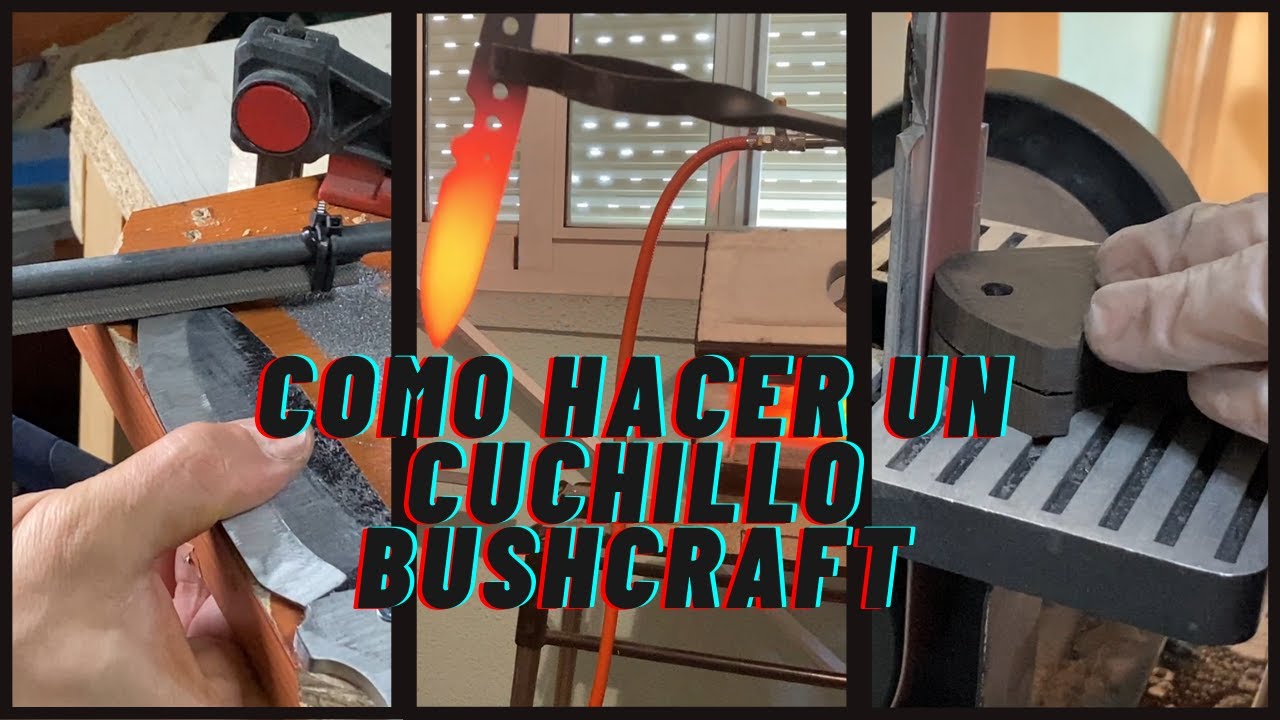 Como hacer un cuchillo bushcraft (Parte 2/3)