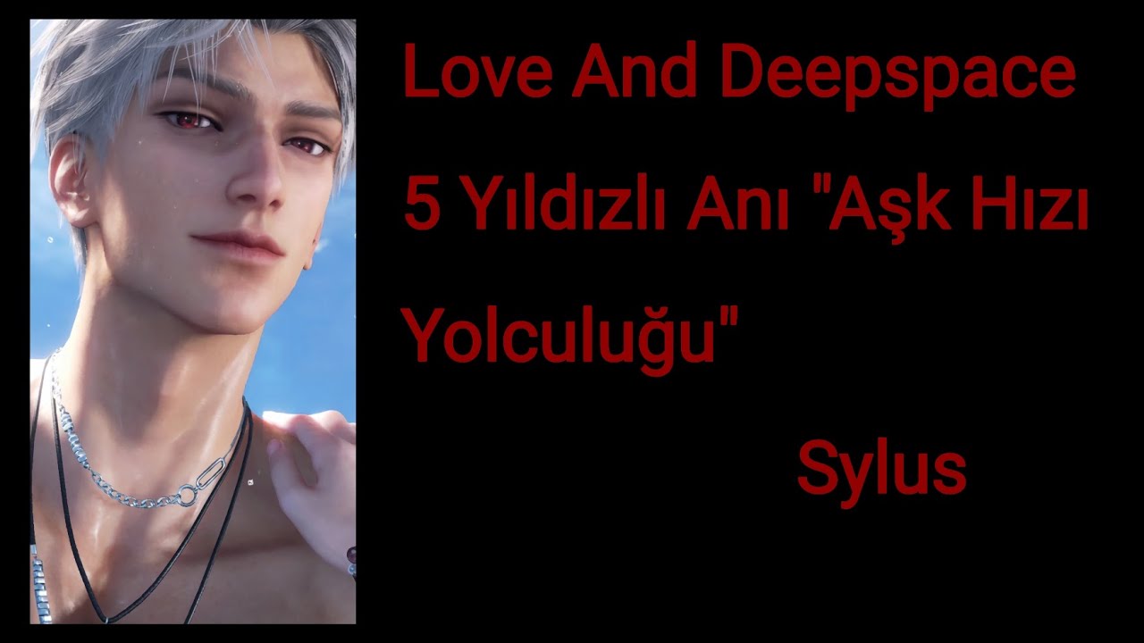 🐦‍⬛Love And Deepspace | Lovespeed Ride | Aşk Hızı Yolculuğu | TR Çeviri [Sylus]