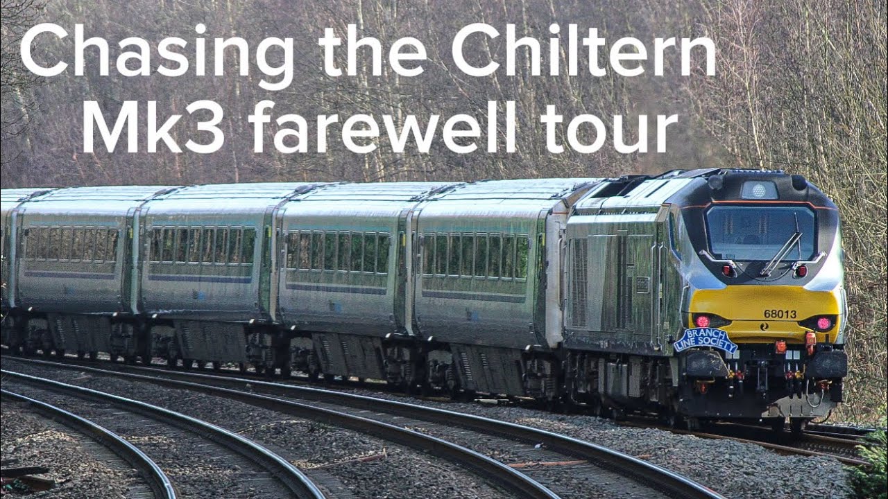 Chasing the Chiltern Mk3 Farewell Tour.| Chiltern Mainline. &ldquo;Chasing Trains&rdquo; Part 2