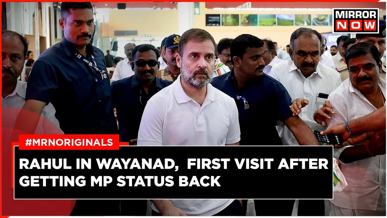 Rahul Gandhi in Wayanad: First Visit After Getting Reinstated as MP | Grand Welcome By Cong
