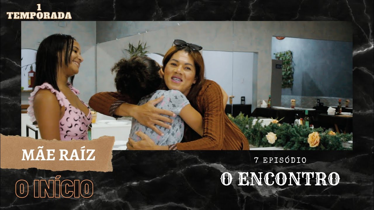 7 EPISODIO- O ENCONTRO