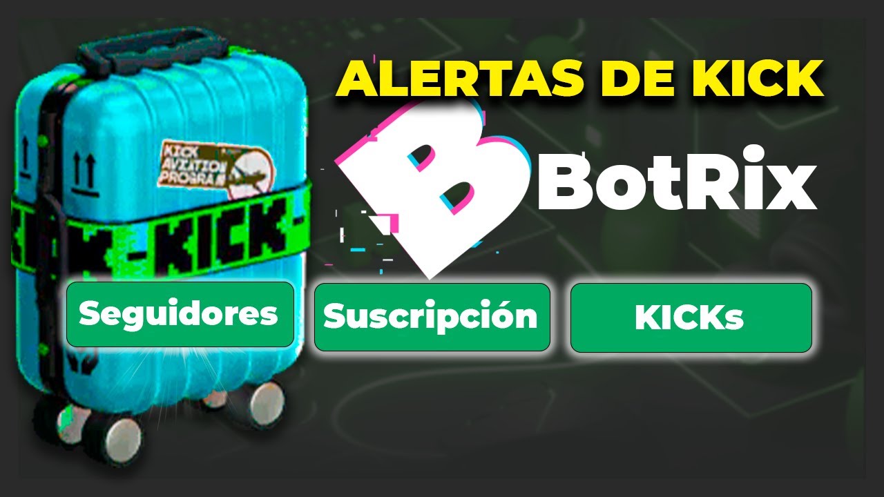 Cómo configurar las alertas de KICK correctamente - Capítulo 5