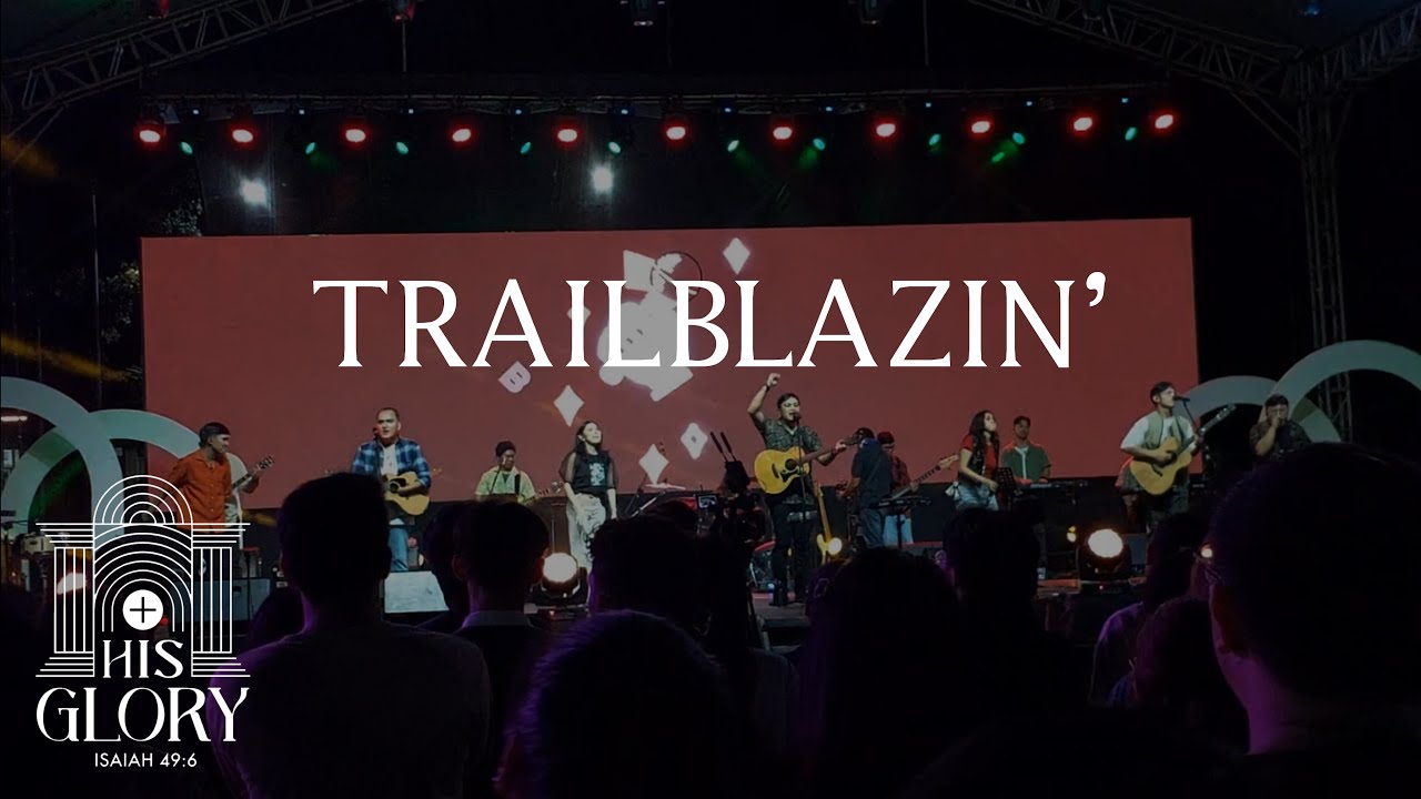 Trailblazin' - Liveloud 2024 (His Glory)