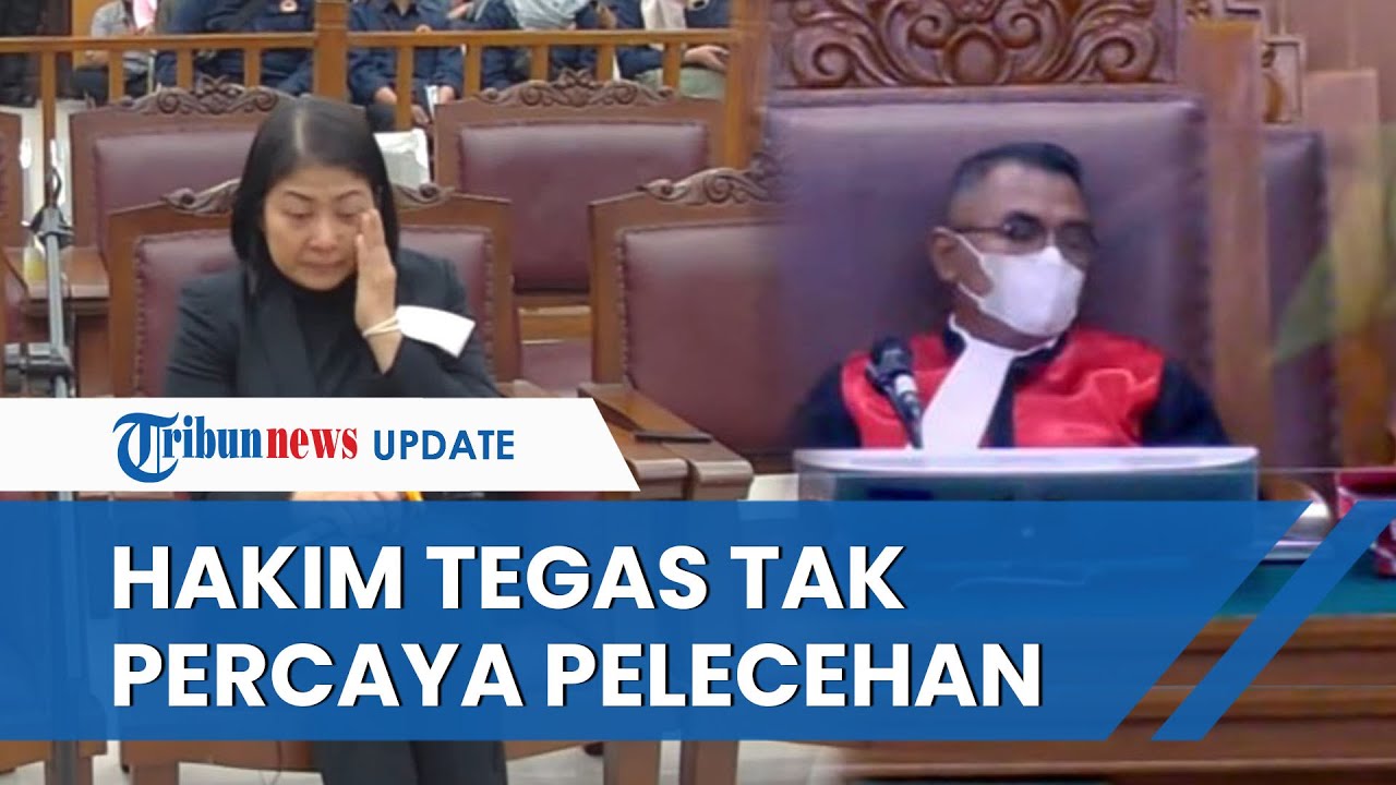Hakim Tegas Katakan Tak Percaya Ada Pelecehan Dilakukan Yosua, Putri Candrawathi Nangis Sesenggukan