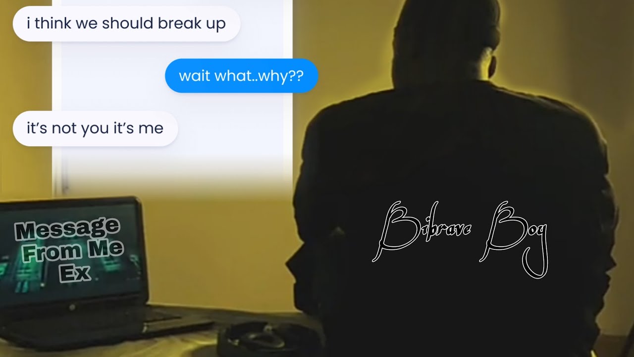 Bibrave Boy - 💌Message From My Ex💔 - (Official Audio)