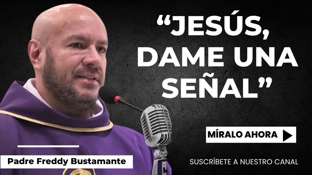 Homilía del día: Miércoles 25 de Febrero 2026   Padre Freddy Bustamante