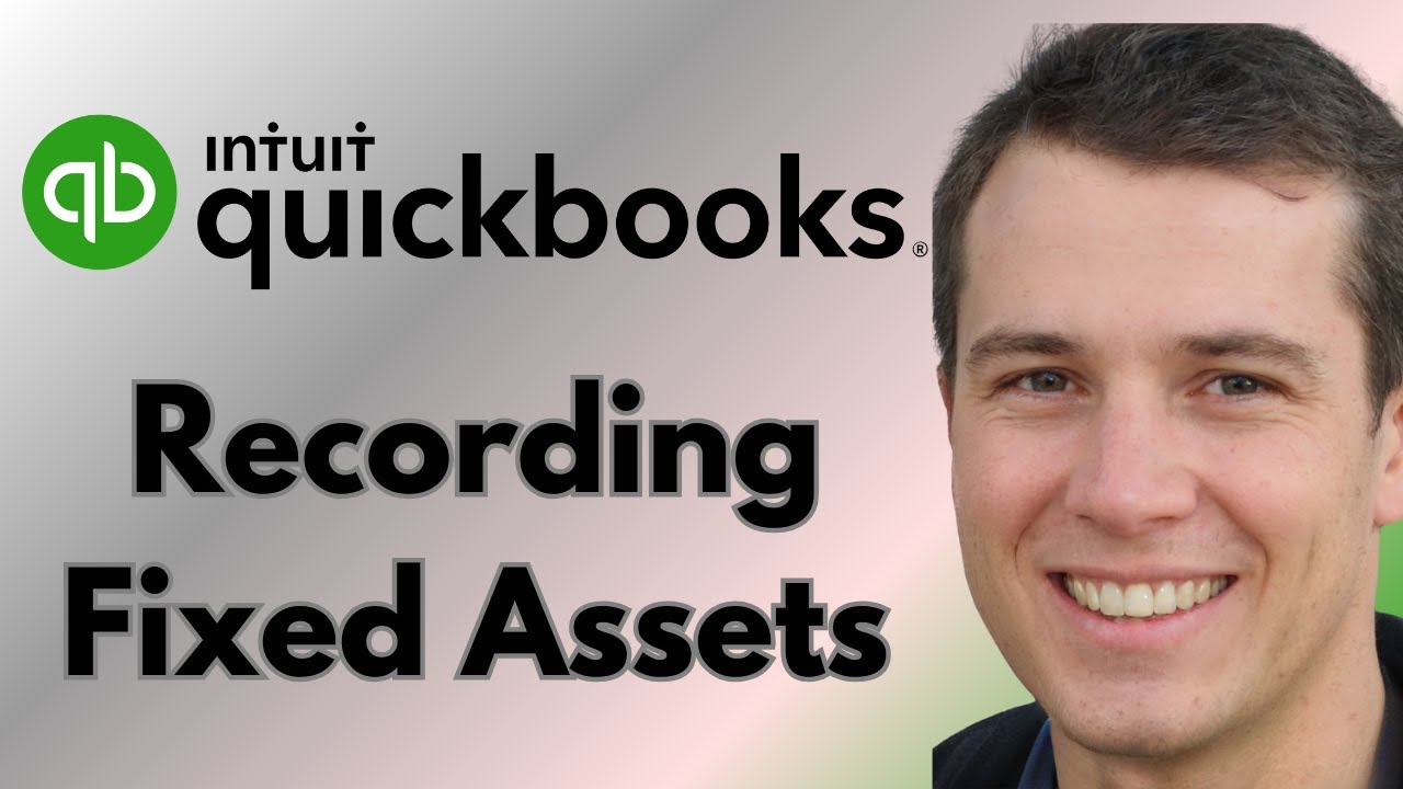 How to Record Fixed Assets in QuickBooks Online (Full Guide)