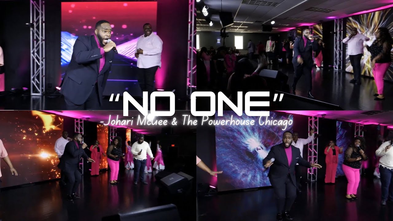 “No One” -Johari McGee & The Powerhouse Chicago