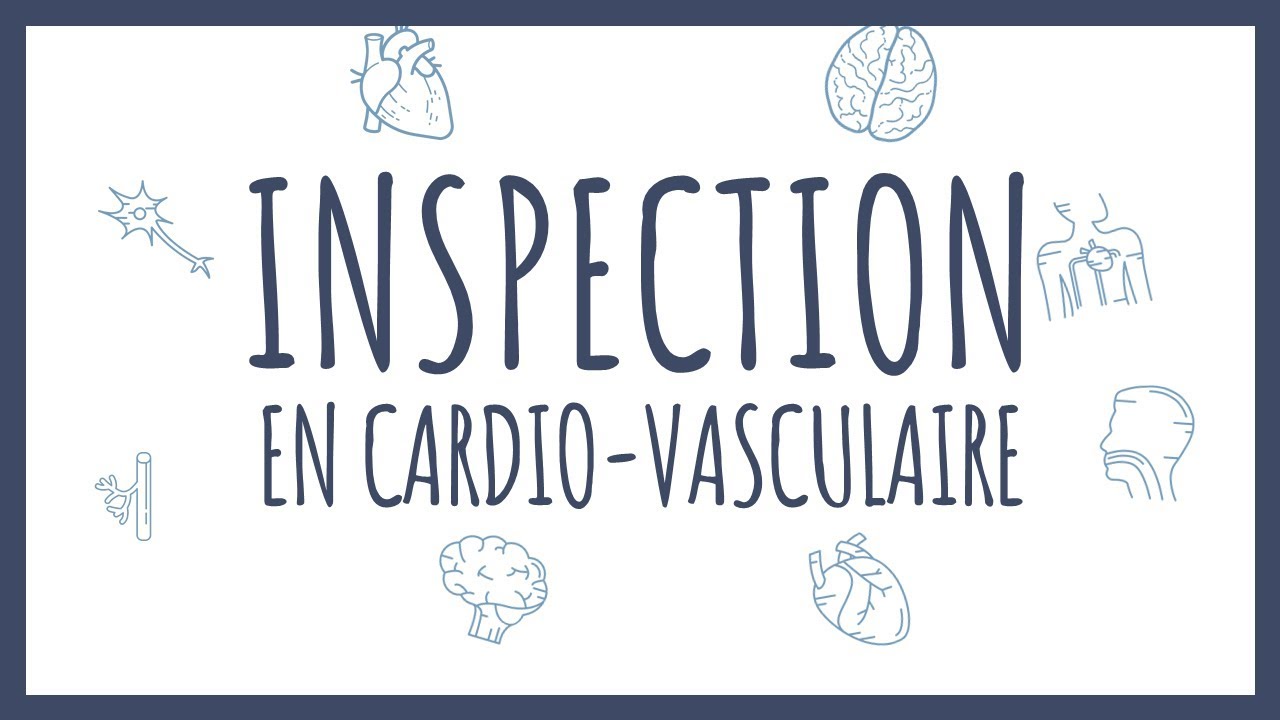 Sémiologie Cardiaque - Inspection