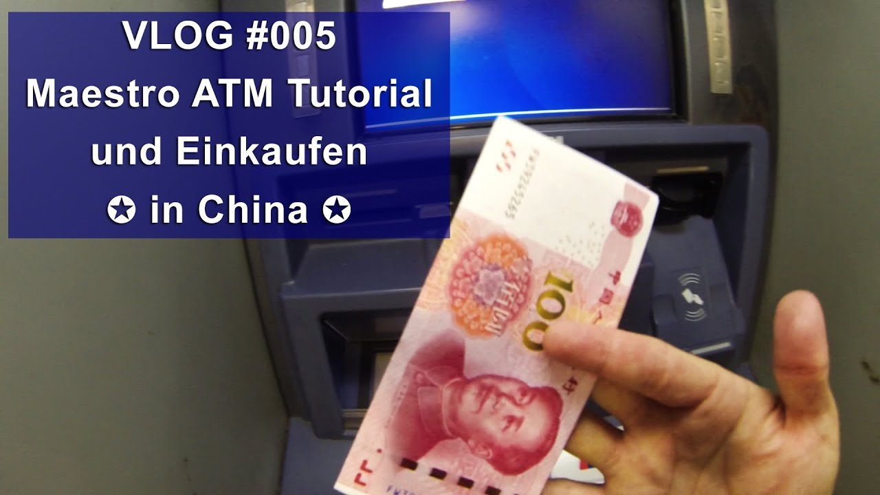 [VLOG #005] Maestro ATM Tutorial und Einkaufen in Shenzhen - China 🇨🇳[HD]