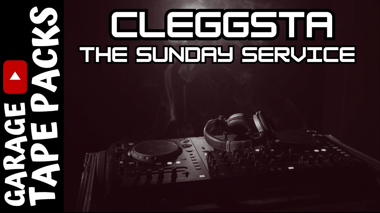 DJ Cleggsta | The Sunday Service | Uk Garage Music