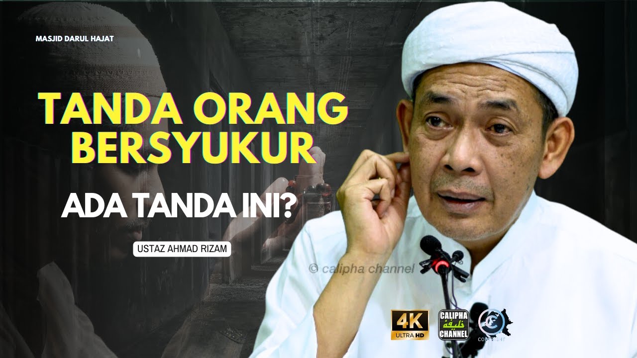 USTAZ AHMAD RIZAM - TANDA ORANG BERSYUKUR