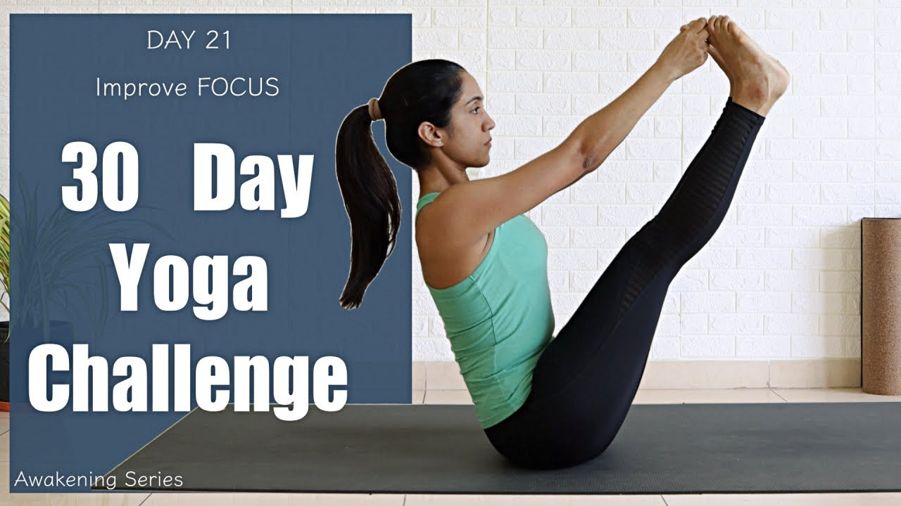 30 Day Yoga Challenge | Day 21 | Improve  FOCUS | Yogbela