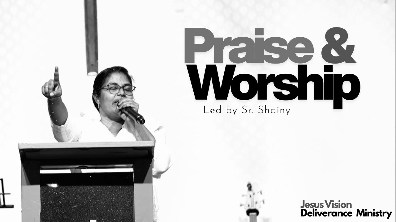 Praise and Worship 2025 | Sr Shainy | Malayalam Christian Worship | JVDM | #jesusvision #worship