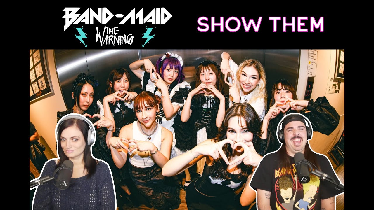 BAND-MAID with The Warning / SHOW THEM