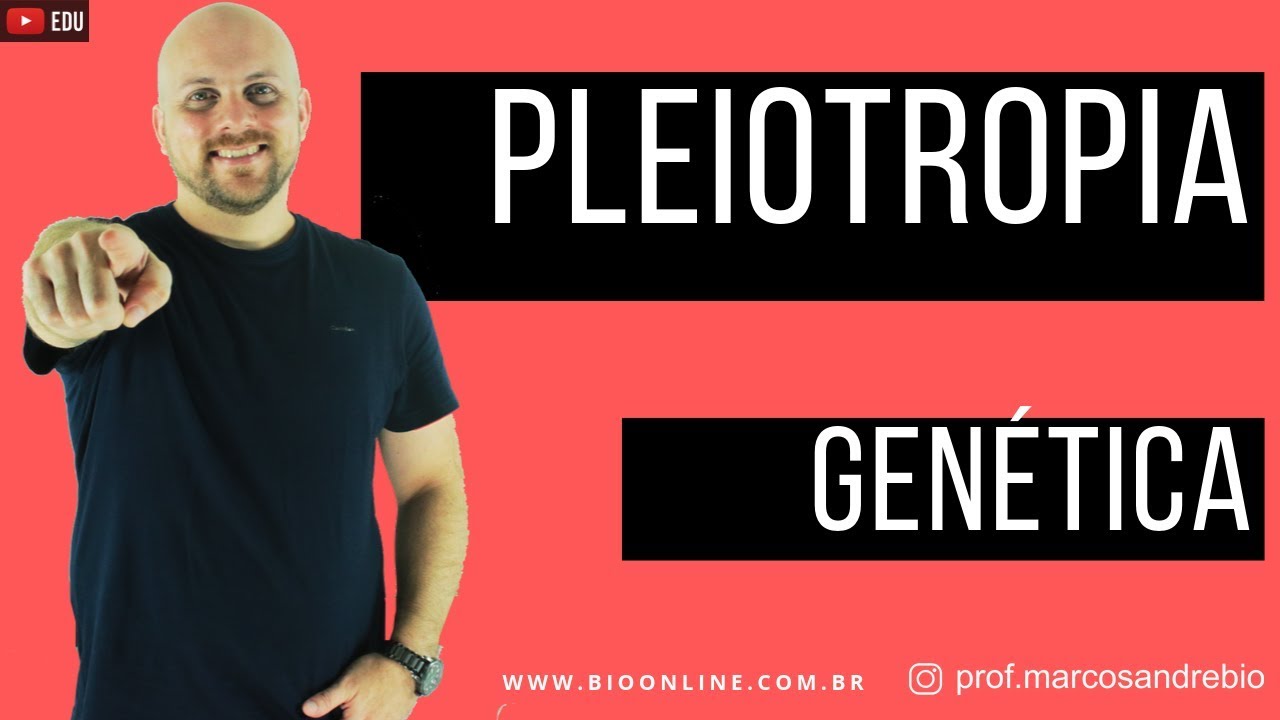 GENÉTICA | PLEIOTROPIA