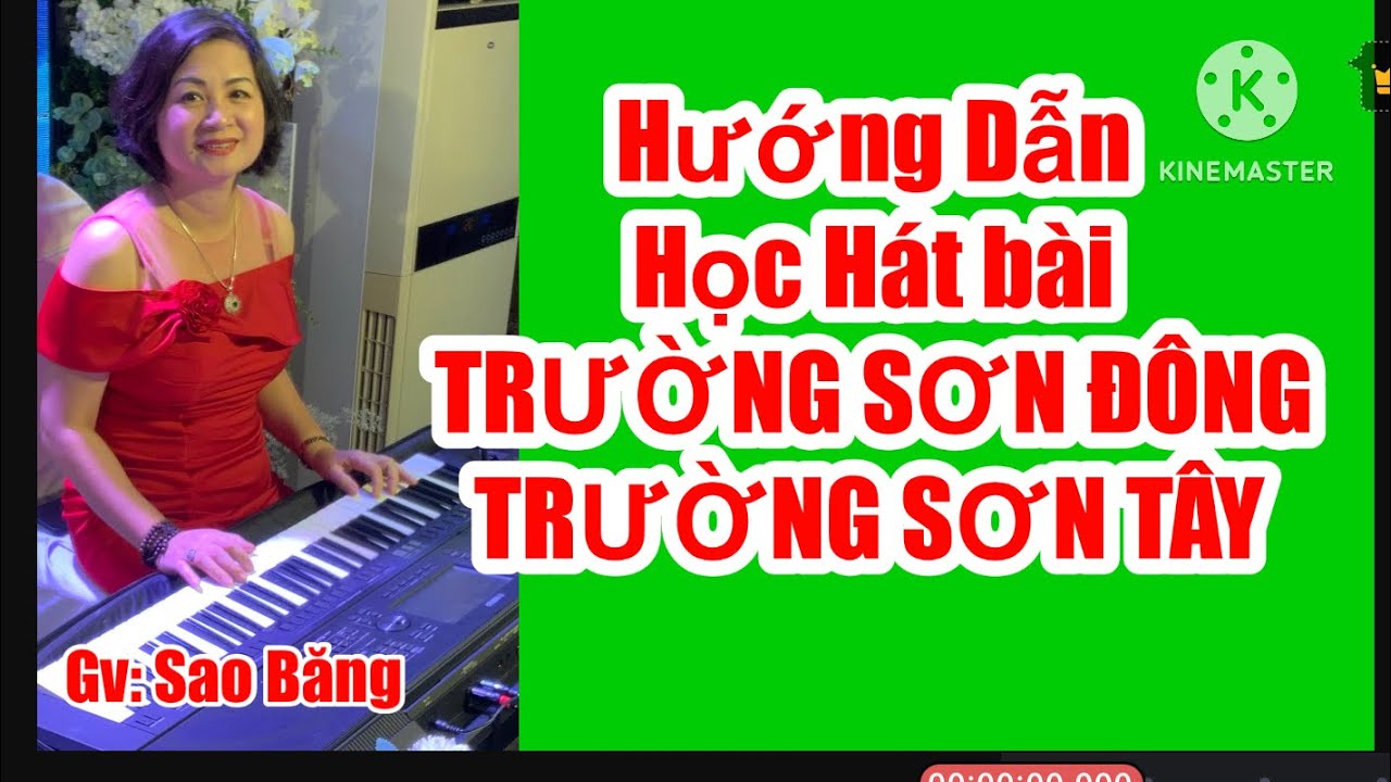 HƯỚNG DẪN HỌC HÁT BÀI: TRƯỜNG SƠN ĐÔNG TRƯỜNG SƠN TÂY- ST: HOÀNG HIỆP
