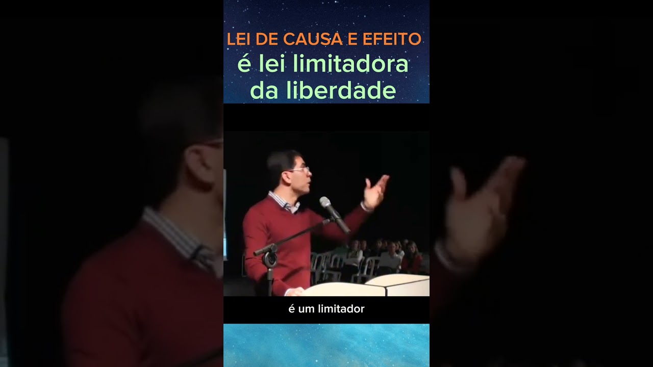Lei de causa e efeito &eacute; lei limitadora da liberdade