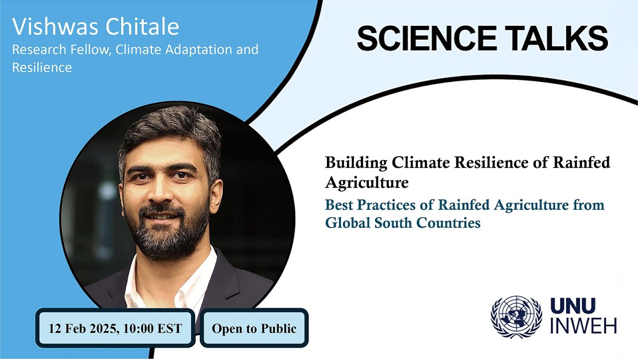 SCIENCE TALK: Building Climate Resilience of Rainfed Agriculture​