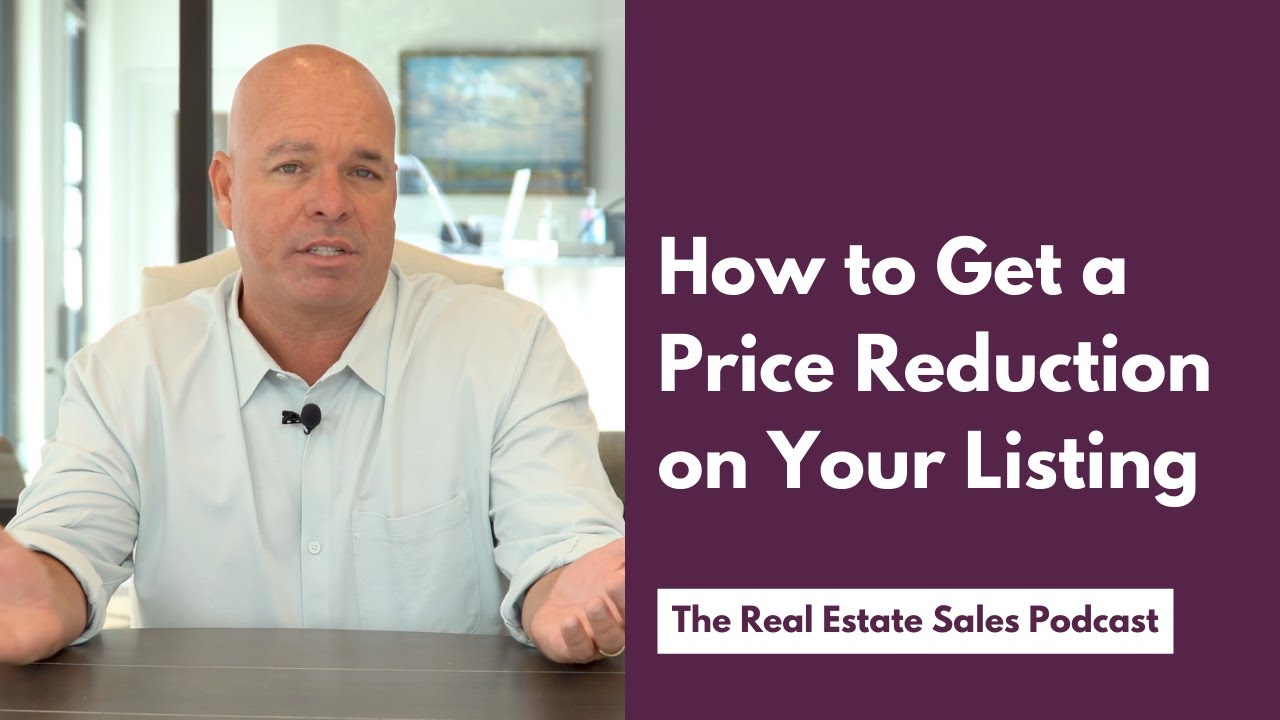 How to Get a Price Reduction on Your Real Estate Listing