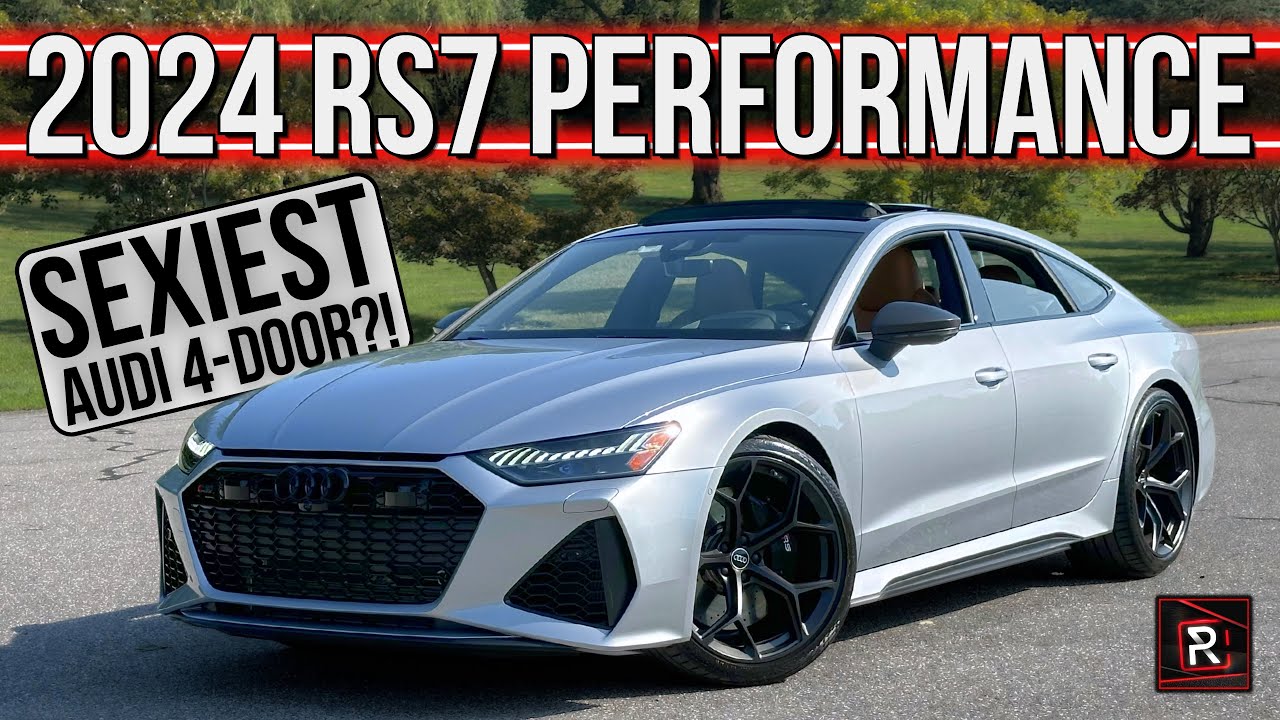 The 2024 Audi RS7 Performance Is A Quicker & More Powerful Supreme Luxury Sedan