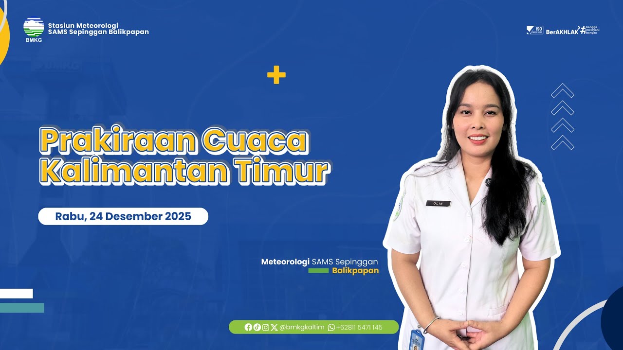 Prakiraan Cuaca Rabu, 24 Desember 2025 Wilayah Kalimantan Timur | BMKG Kaltim
