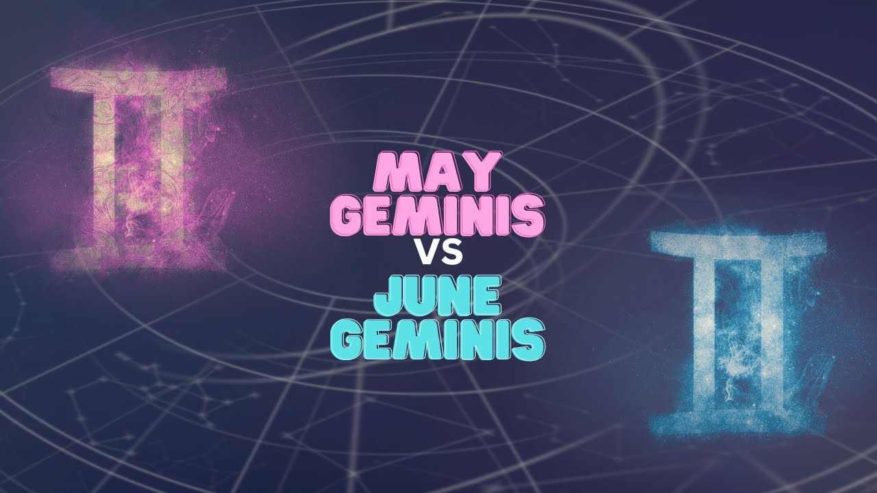 MAY vs JUNE Gemini Traits (Which One Are You?)