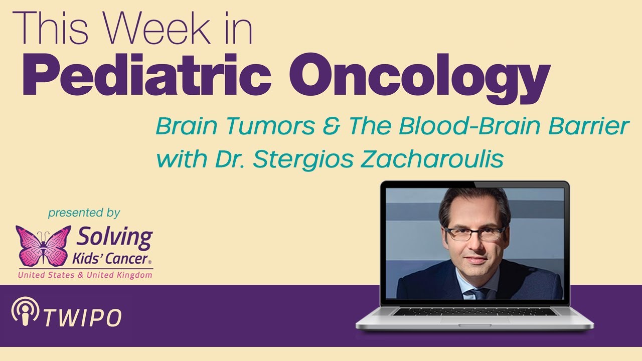 TWiPO #85: Brain Tumors & The Blood-Brain Barrier with Dr. Stergios Zacharoulis