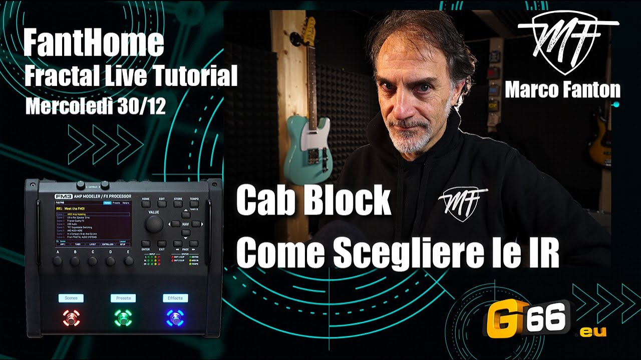 Fractal FM3 e AXE FX3 Live Tutorial - Cab Block, come scegliere le IR