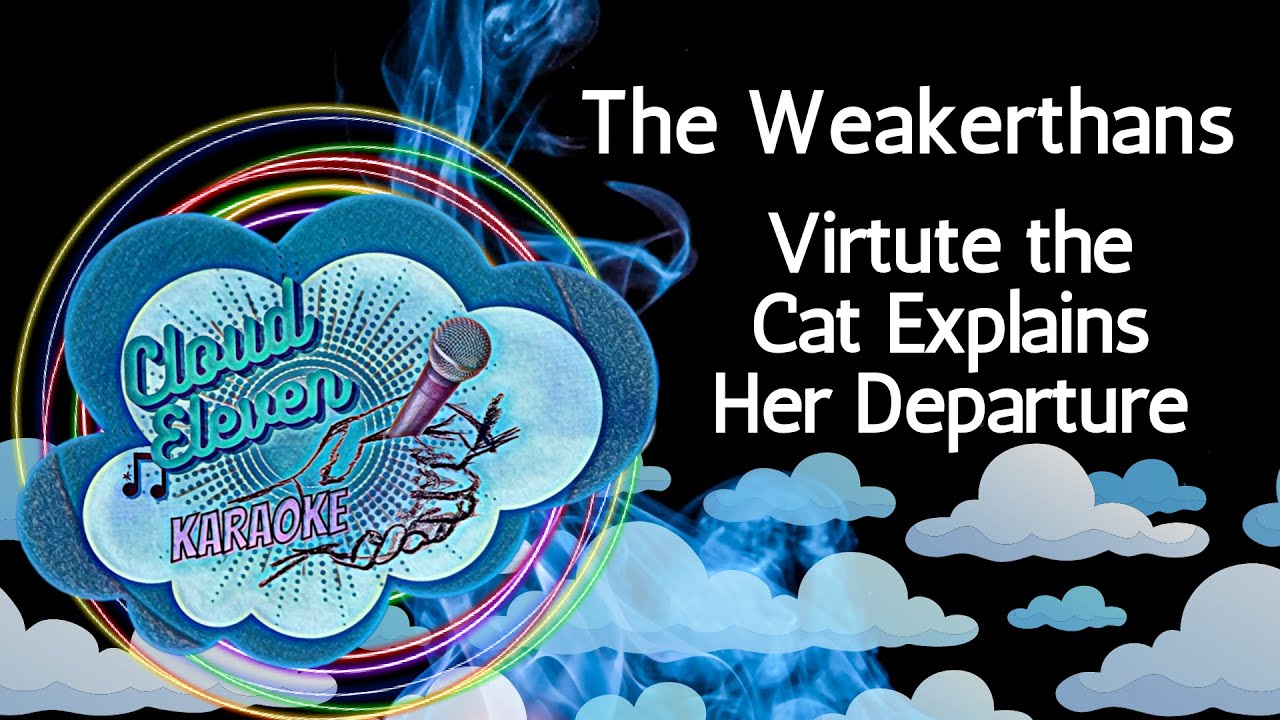 The Weakerthans - Virtute the Cat Explains Her Departure - karaoke - instrumental