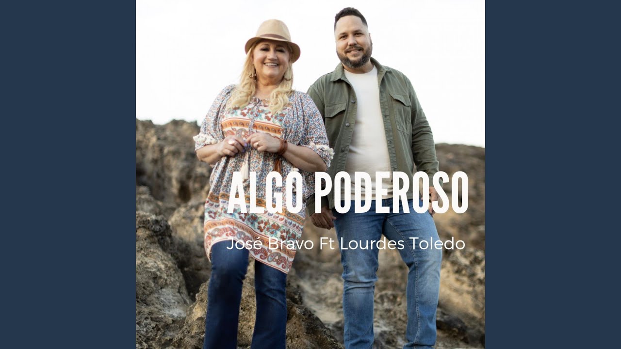 Algo Poderoso (feat. Lourdes Toledo)