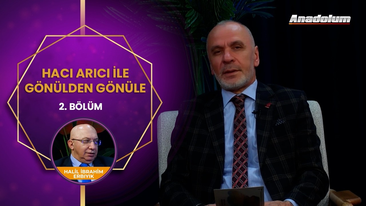 ASF TV | Hacı Arıcı ile Gönülden Gönüle | Konuğumuz Halil İbrahim Erbıyık  | 2. Bölüm