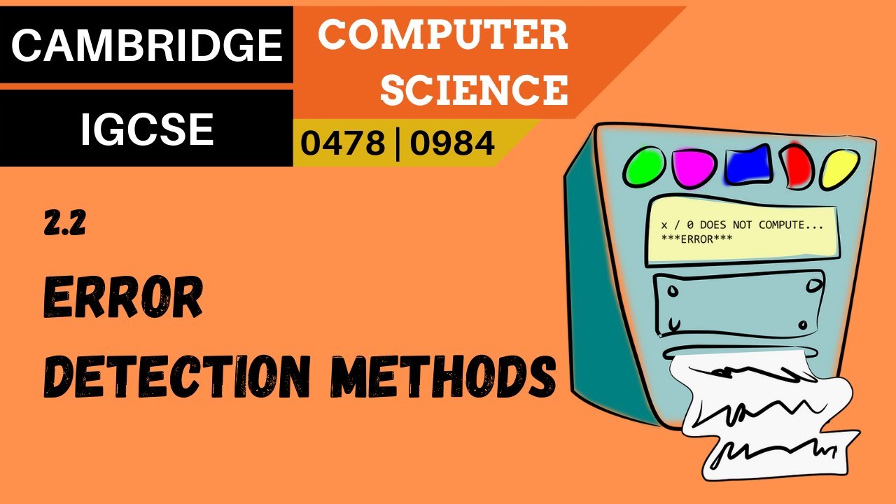 21. CAMBRIDGE IGCSE (0478-0984) 2.2 Методы обнаружения ошибок