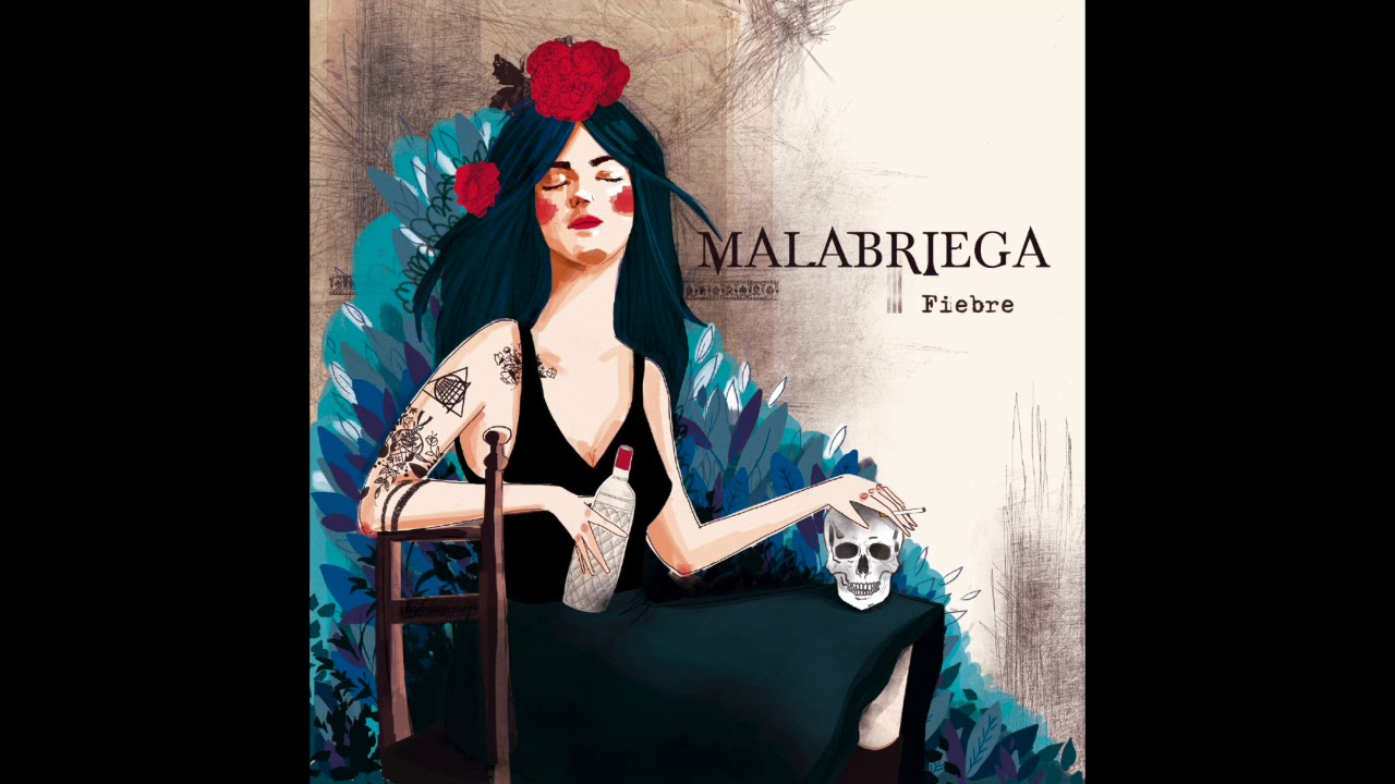 Malabriega - Fiebre: 03 Fiebre