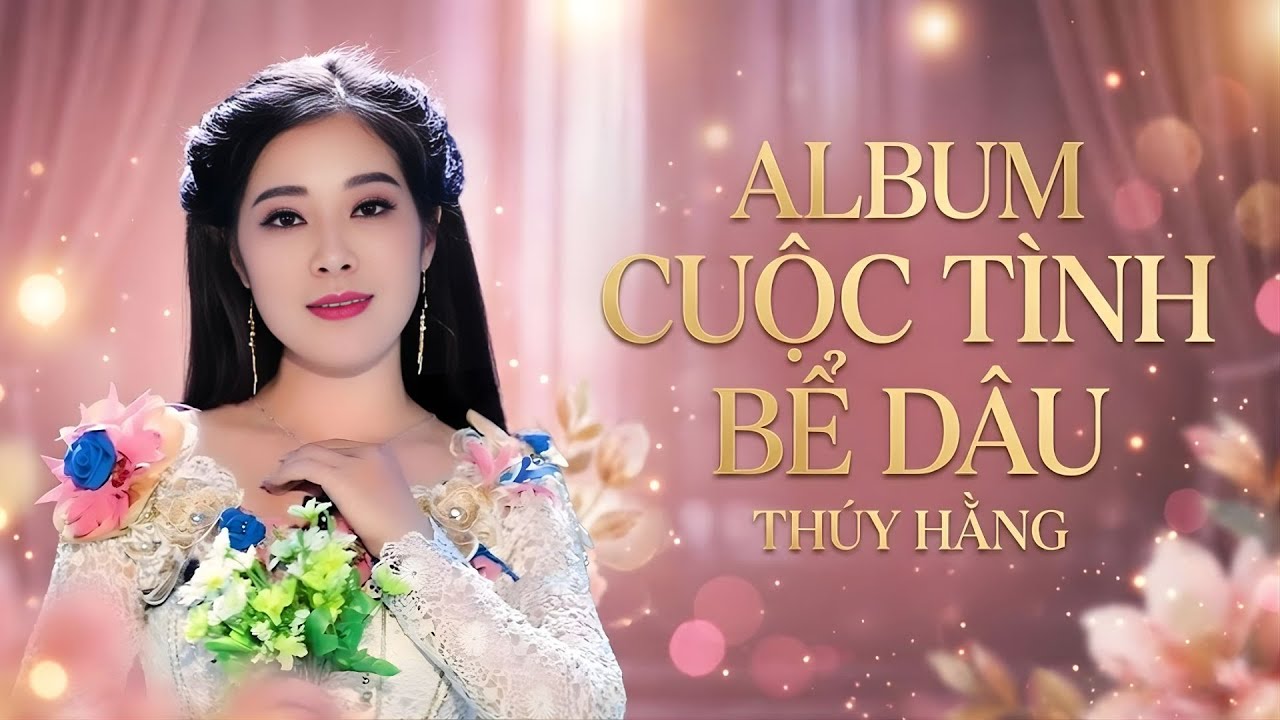 Album Cuộc Tình Bể Dâu - Thúy Hằng | Nhạc Trữ Tình Bất Hủ - Bolero Xưa Nghe Hoài Không Chán