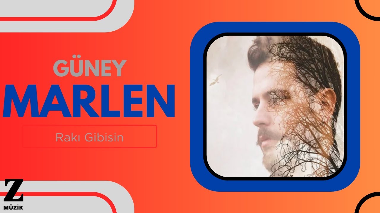 Güney Marlen - Rakı Gibisin I Şişelere Mektuplar © 2016 Z Müzik