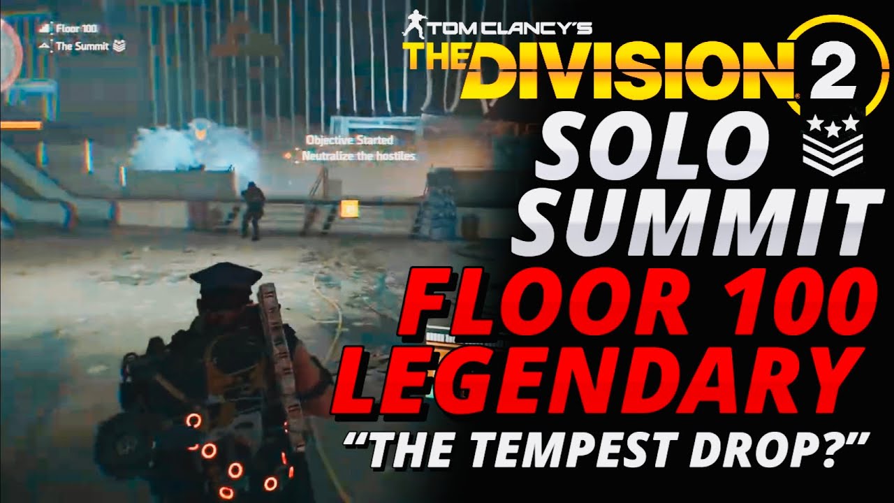 SUMMIT FLOOR 100: SOLO LEGENDARY: DIVISION 2